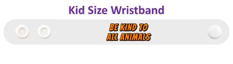be kind to all animals blue wristband
