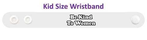 be kind to women red wristband