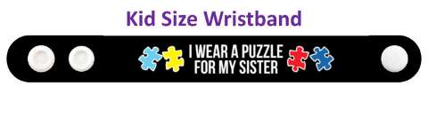 blue i wear a puzzle for my sister autism awareness wristband
