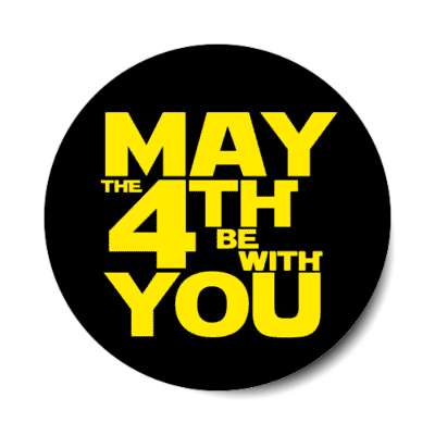 holiday may the 4th be with you star wars force stickers, magnet