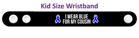 i wear blue for my cousin colon cancer awareness ribbons wristband