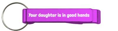 novelty your daughter is in good hands stickers, magnet