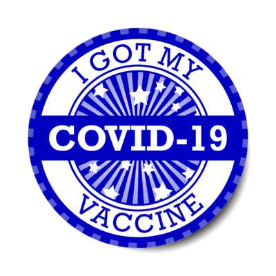 star burst blue i got my covid 19 vaccine stickers, magnet