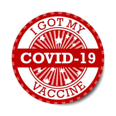 star burst red i got my covid 19 vaccine stickers, magnet