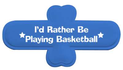 team fan id rather be playing basketball stickers, magnet