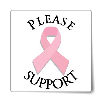 breast cancer awareness please support pink ribbon sticker