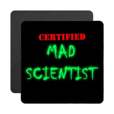 certified mad scientist magnet
