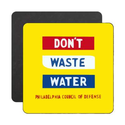 dont waste water yellow magnet