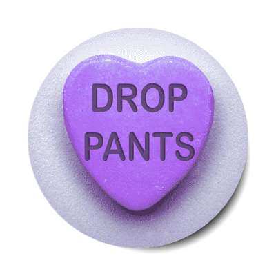 drop pants sticker
