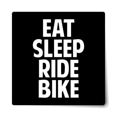 eat sleep ride bike sticker
