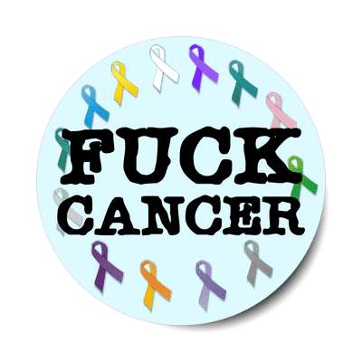 fuck cancer ribbons awareness multicolor sticker