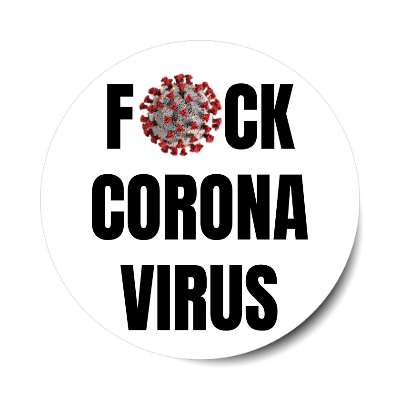 fuck corona virus white sticker