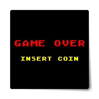 game over insert coin arcade screen sticker