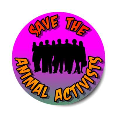 group silhouette save the animal activists sticker