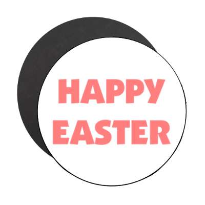 happy easter white classic magnet