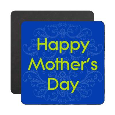 happy mothers day blue fancy magnet