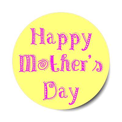 happy mothers day festive bright yellow sticker
