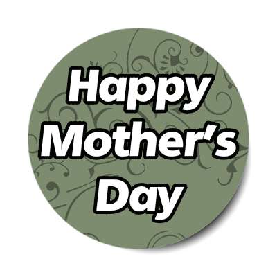 happy mothers day grey green sticker