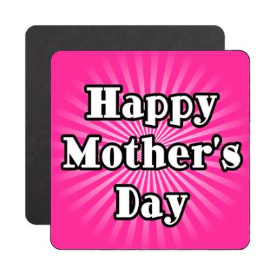 happy mothers day rays hot pink magnet