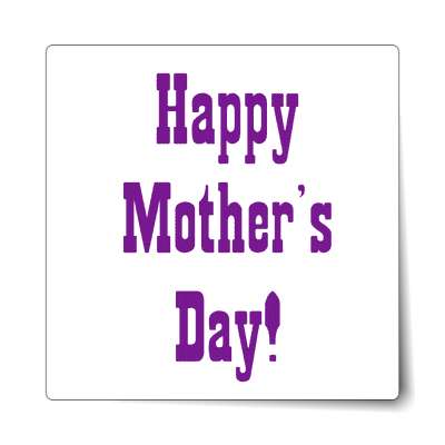 happy mothers day western white sticker