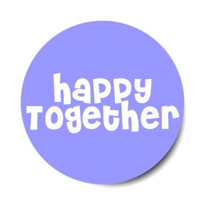 happy together sticker