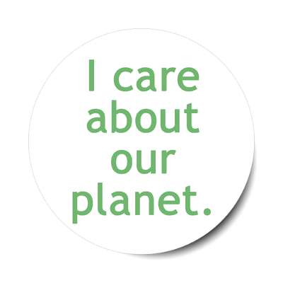 i care about our planet sticker