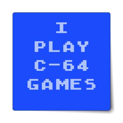 i play c-64 games sticker