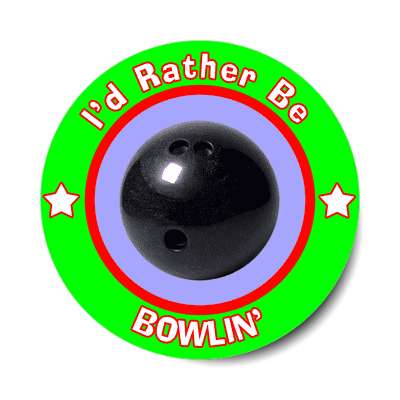 id rather be bowling sticker
