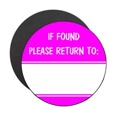 if found please return to magenta fill in magnet