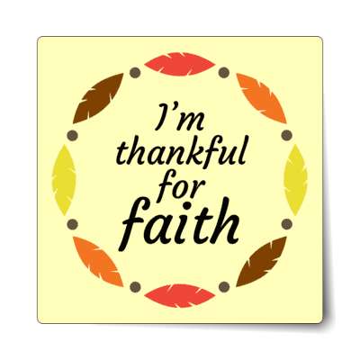 im thankful for faith sticker