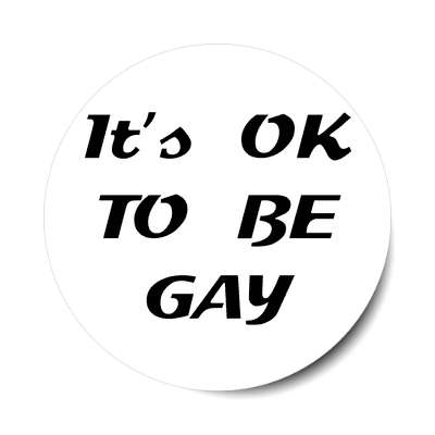 its okay to be gay sticker