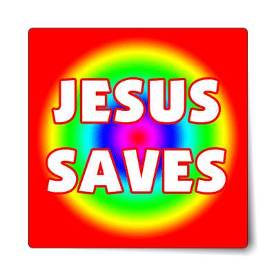 jesus saves rainbow sticker