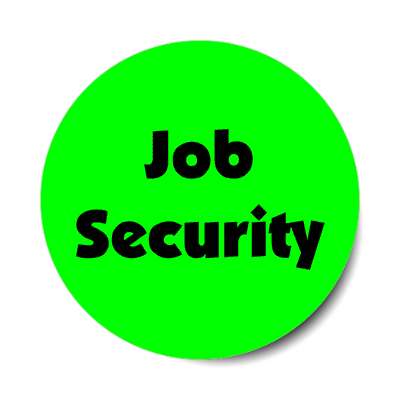 job security green sticker