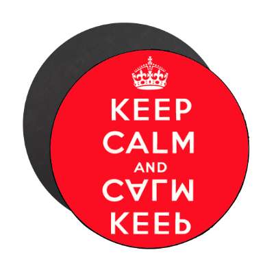 keep calm and keep calm mirrored magnet
