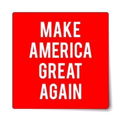 make america great again sticker
