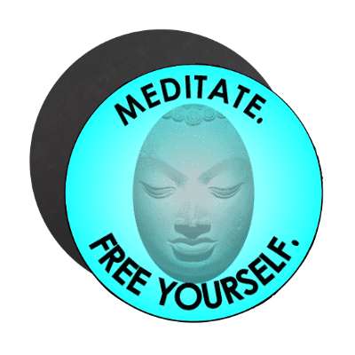 meditate free yourself magnet