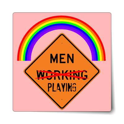 men playing rainbow crossed out roadsign sticker