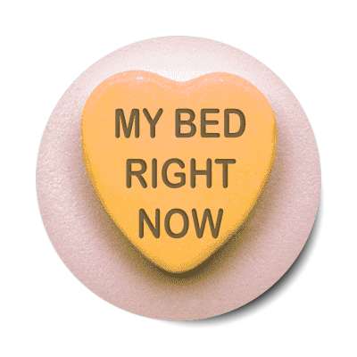 my bed right now valentines day heart candy sticker