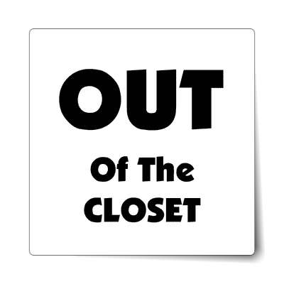 out of the closet sticker