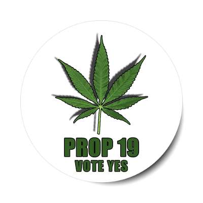 prop 19 vote yes sticker