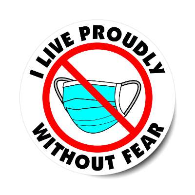 red slash no mask i live proudly without fear sticker