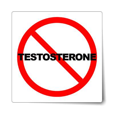 red slash no testosterone sticker