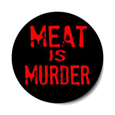 red stamped meat is murder sticker