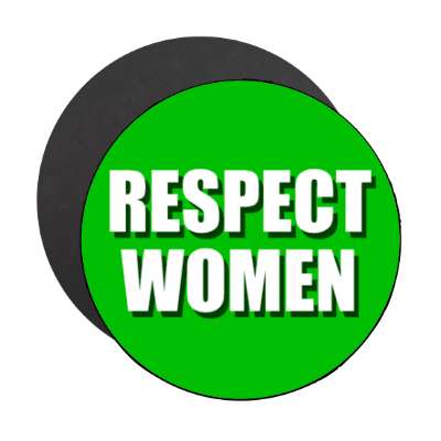 respect women medium green magnet