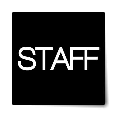 staff bold black sticker