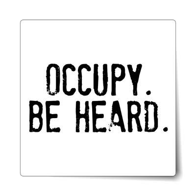 stamped occupy be heard sticker