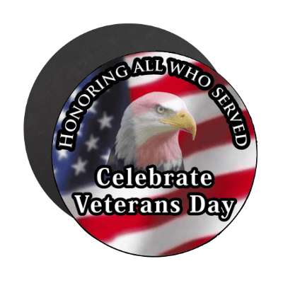 stars stripes honoring all who served celebrate veterans day magnet