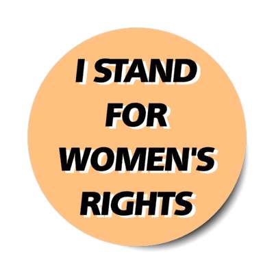 tan i stand for womens rights sticker