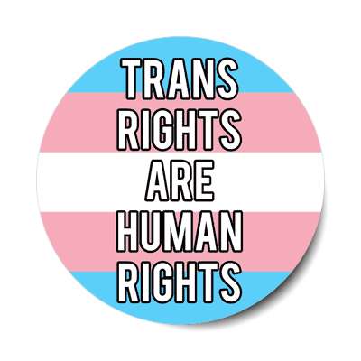 trans rights are human rights transgender pride flag sticker