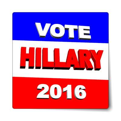 vote hillary 2016 3d sticker